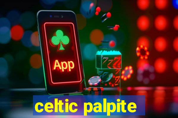 celtic palpite